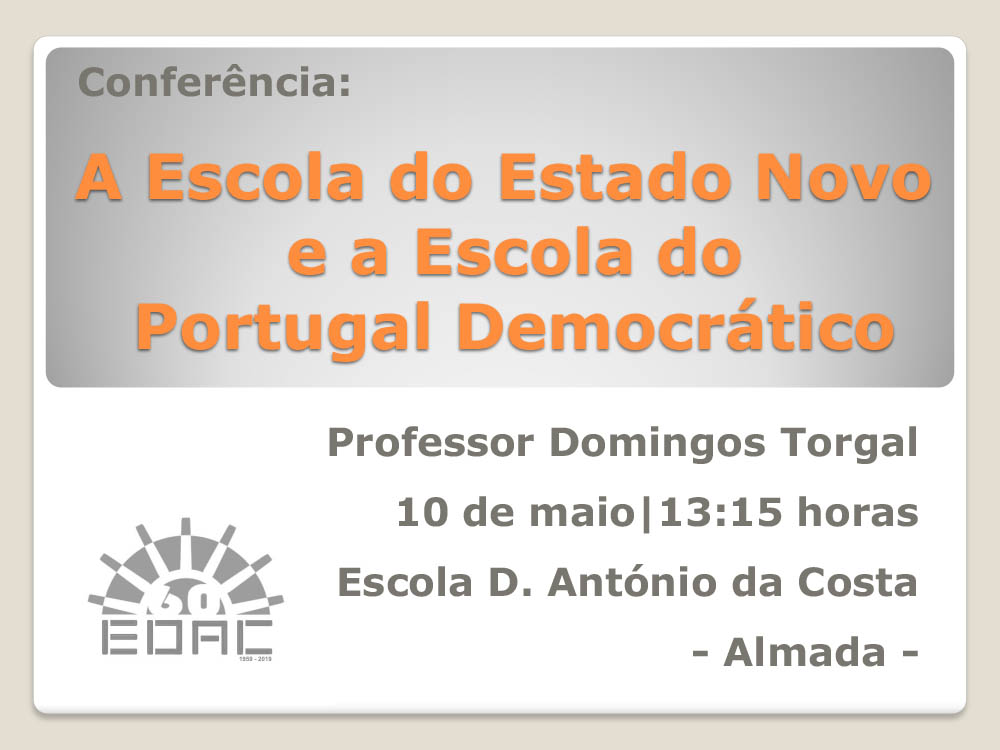 A Escola do Estado Novo e a Escola do Portugal Democratico